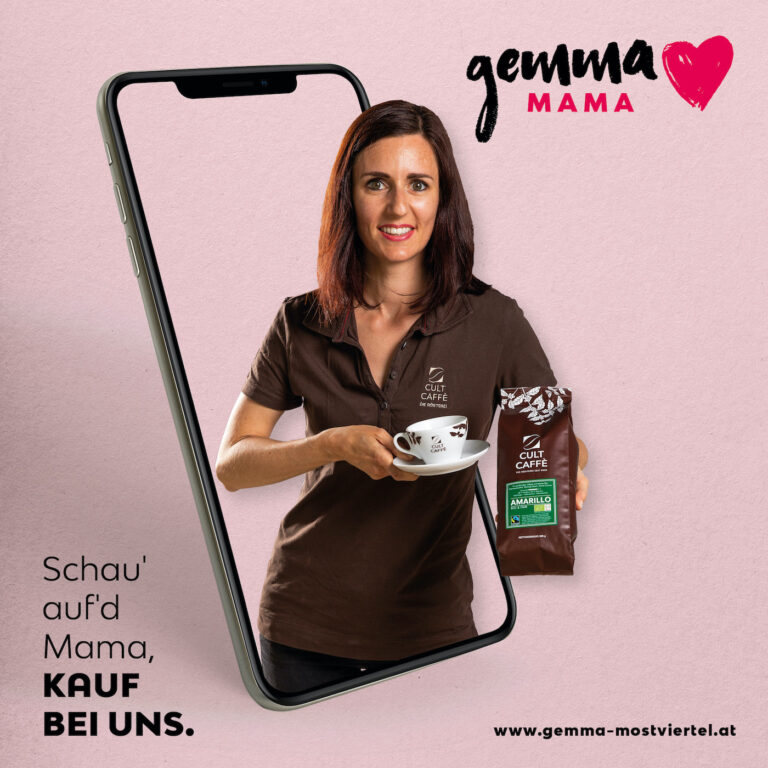 Gemma Mama - eine Aktion von "Gemma Mostviertel" - Partner: Cultcaffè